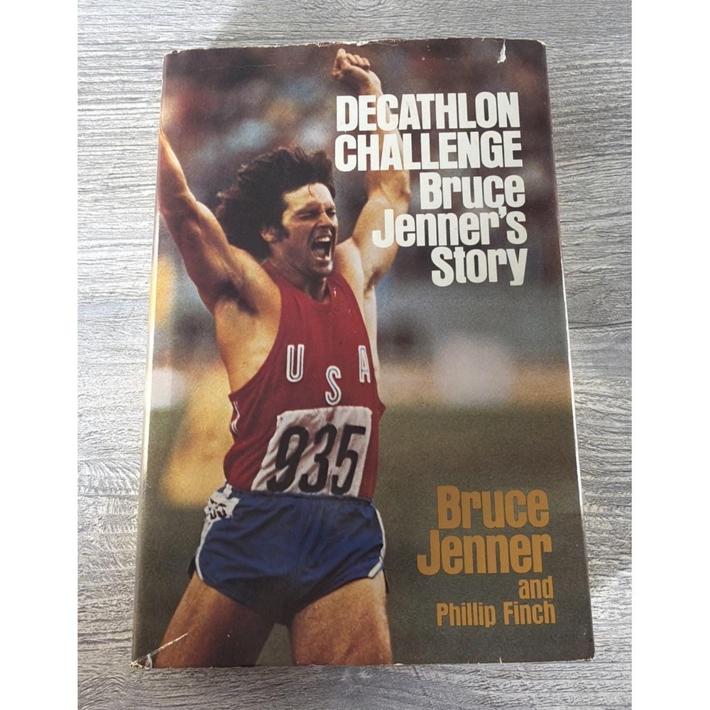 Decathlon Challenge Bruce Jenner's Story Bruce Jenner & Phillip Finch Hardcover